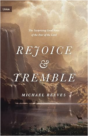 Click to order Rejoice & Tremble by Michael Reeves
